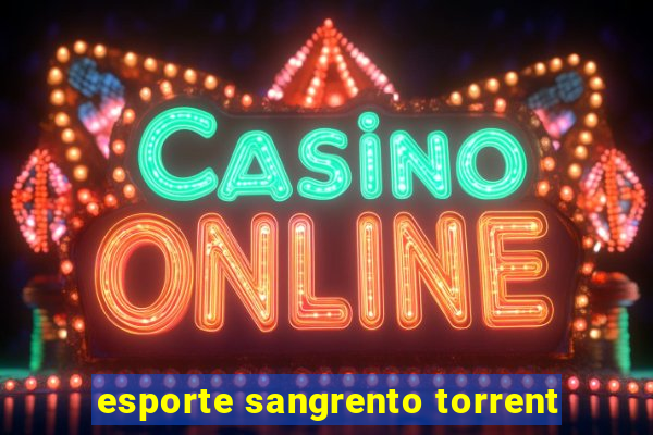 esporte sangrento torrent